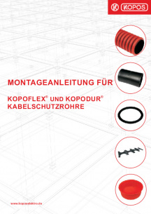 Montageanleitung für KOPOFLEX® und KOPODUR® Kabelschutzrohre